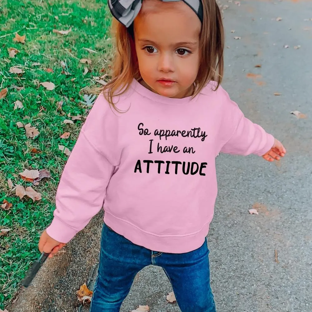 Apparently I Have An Attitude Kids Sweatshirt